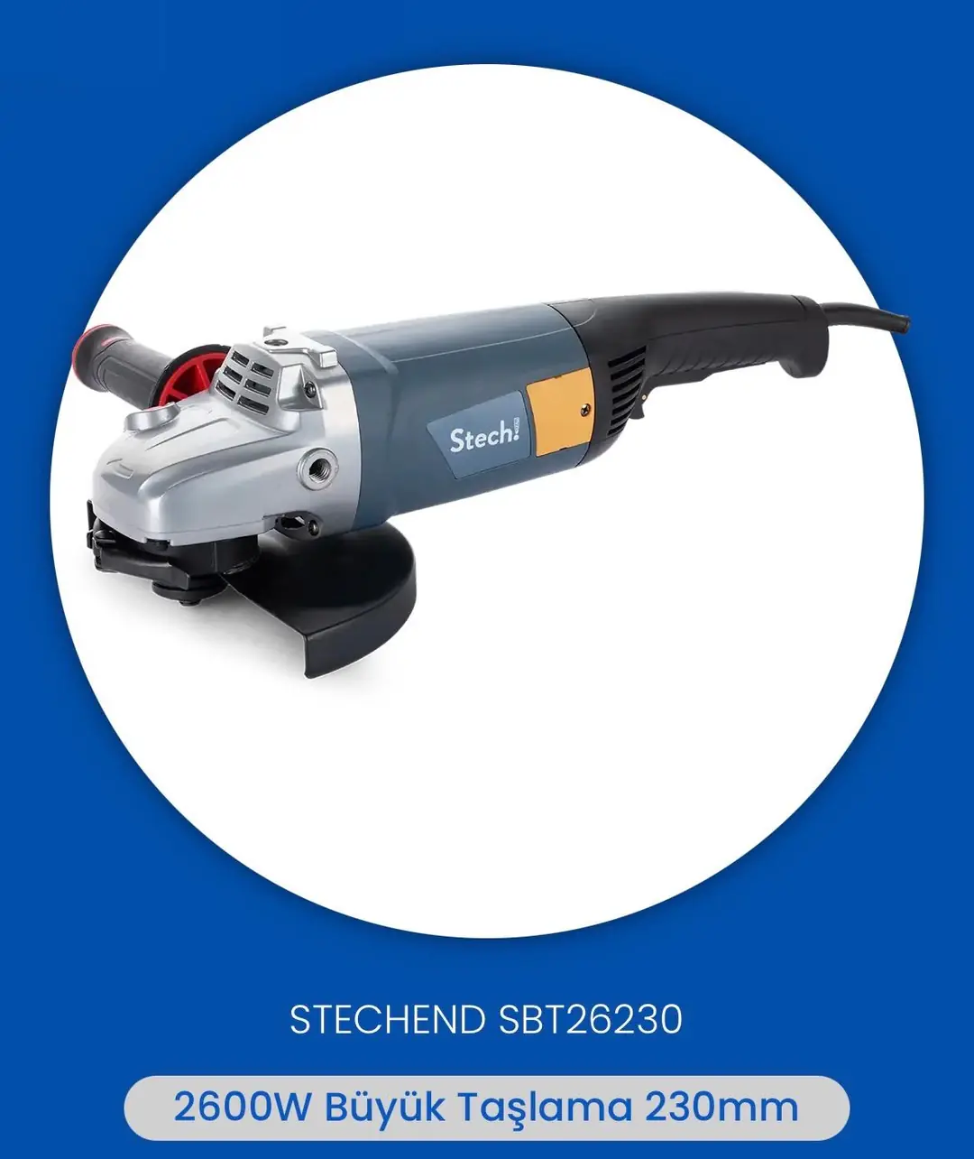 Ürün görseli: STECH END SBT26230 BÜYÜK TAŞLAMA 230 MM 2600W
